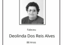 Faleceu Deolinda Dos Reis Alves