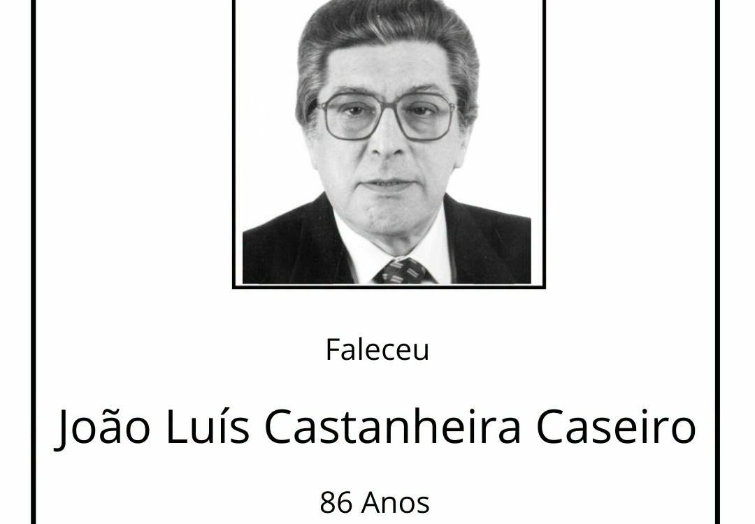 Faleceu Doutor João Luís Castanheira da Costa Caseiro