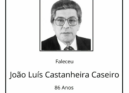 Faleceu Doutor João Luís Castanheira da Costa Caseiro
