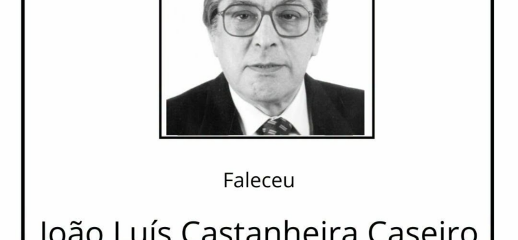 Faleceu Doutor João Luís Castanheira da Costa Caseiro