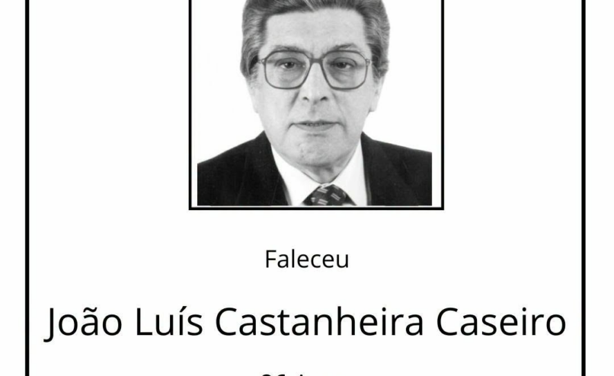 Faleceu Doutor João Luís Castanheira da Costa Caseiro