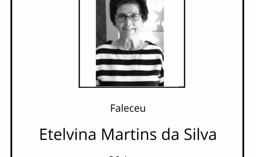 Faleceu Etelvina Martins da Silva
