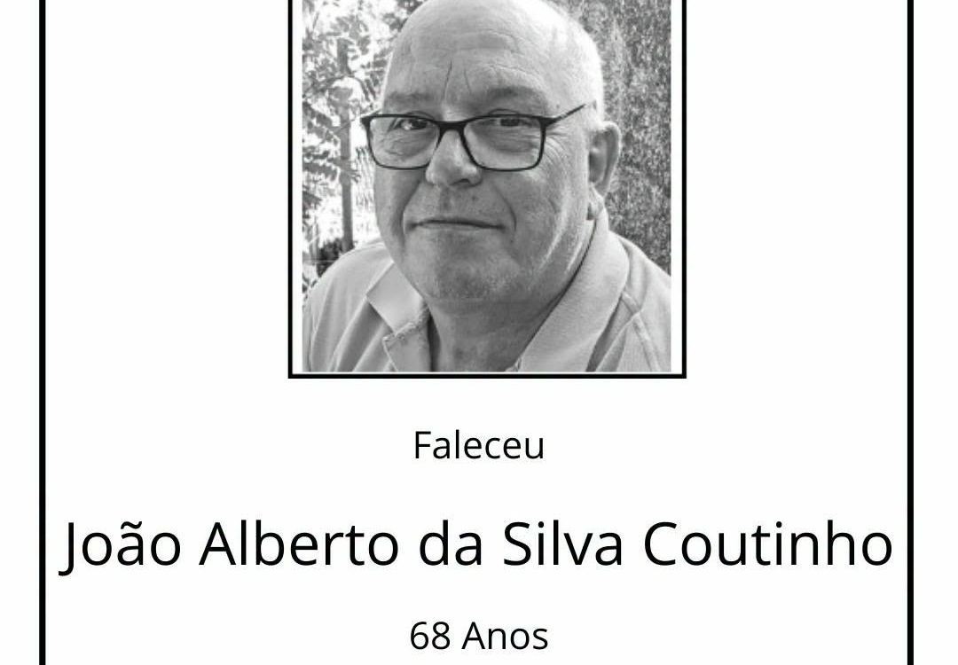 Faleceu João Alberto da Silva Coutinho, aos 68 anos, residente em Boidobra