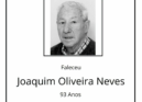 Faleceu Joaquim Oliveira Neves, aos 93 anos, natural do Retaxo.