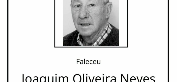 Faleceu Joaquim Oliveira Neves, aos 93 anos, natural do Retaxo.