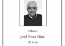 Faleceu José Rosa Dias, aos 80 anos, natural do Teixoso, Covilhã.