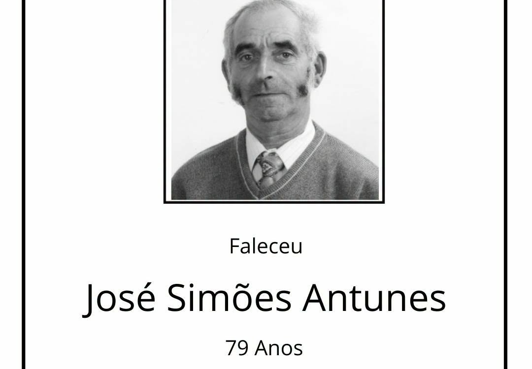 Faleceu José Simões Antunes