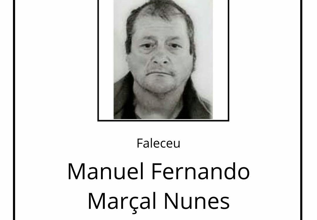 Faleceu Manuel Fernando Marçal Nunes, aos 59 anos, natural do Troviscal, Sertã.