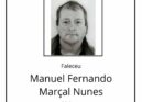 Faleceu Manuel Fernando Marçal Nunes, aos 59 anos, natural do Troviscal, Sertã.