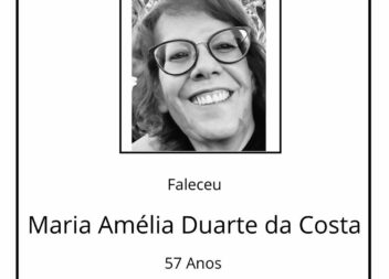 Faleceu Maria Amélia Duarte da Costa, aos 57 anos, natural de Santa Maria