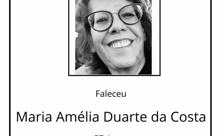 Faleceu Maria Amélia Duarte da Costa, aos 57 anos, natural de Santa Maria