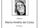 Faleceu Maria Amélia da Costa, aos 57 anos, natural de Santa Maria, Covilhã.