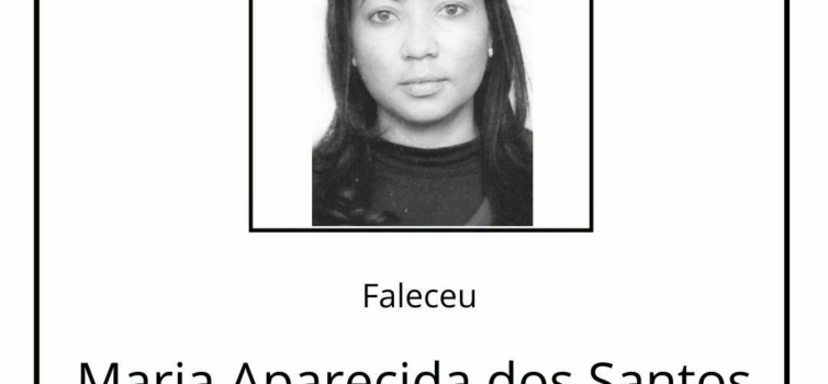 Faleceu Maria Aparecida dos Santos, aos 47 anos