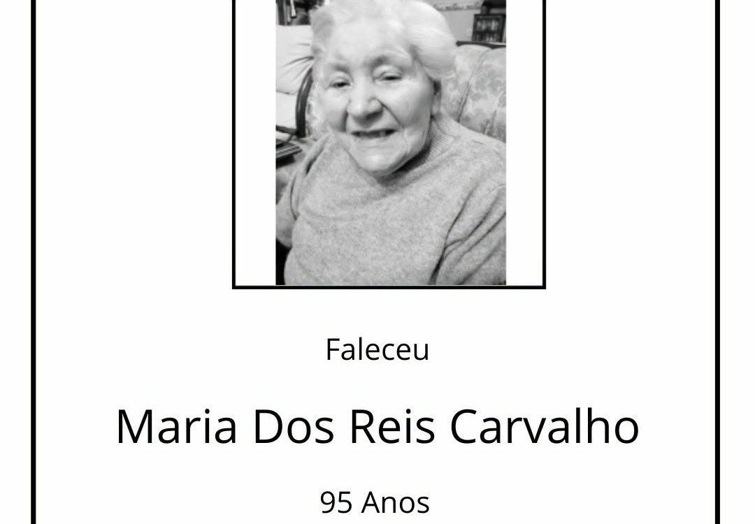 Faleceu Maria Dos Reis Carvalho