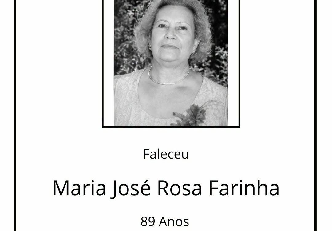 Faleceu Maria José Domingues Rosa Farinha
