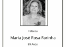 Faleceu Maria José Domingues Rosa Farinha