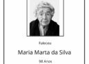 Faleceu Maria Marta da Silva, aos 98 anos.
