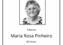 Faleceu Maria Rosa Pinheiro, aos 85 anos, natural da Covilhã.