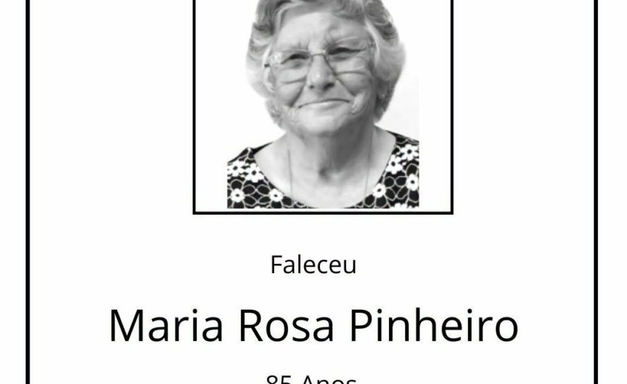 Faleceu Maria Rosa Pinheiro, aos 85 anos, natural da Covilhã.