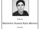 Faleceu Martinho Vicente Rato Menino, de 73 anos de idade