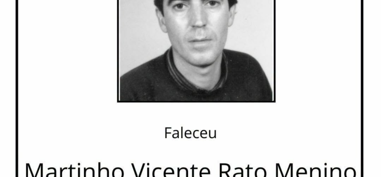 Faleceu Martinho Vicente Rato Menino, de 73 anos de idade