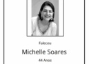 Faleceu Michelle Soares, aos 44 anos