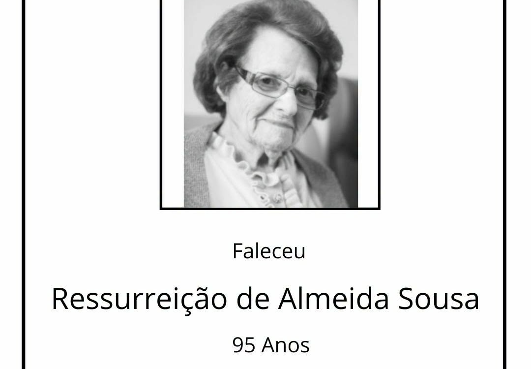 Faleceu Ressurreição de Almeida Sousa, aos 95 anos, natural de Caria
