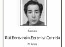 Faleceu Rui Fernando Ferreira Correia, aos 71 anos, natural de Vila do Carvalho,