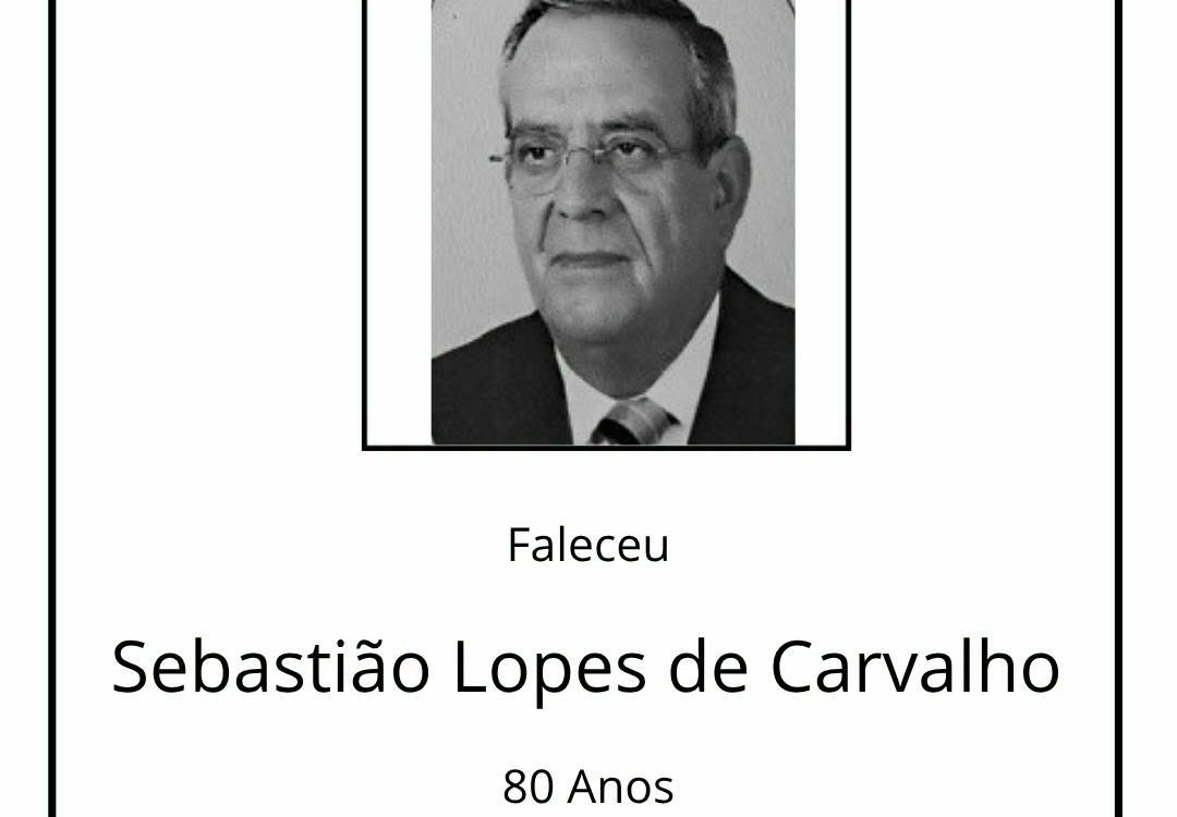Faleceu Sebastião Lopes de Carvalho, aos 80 anos.