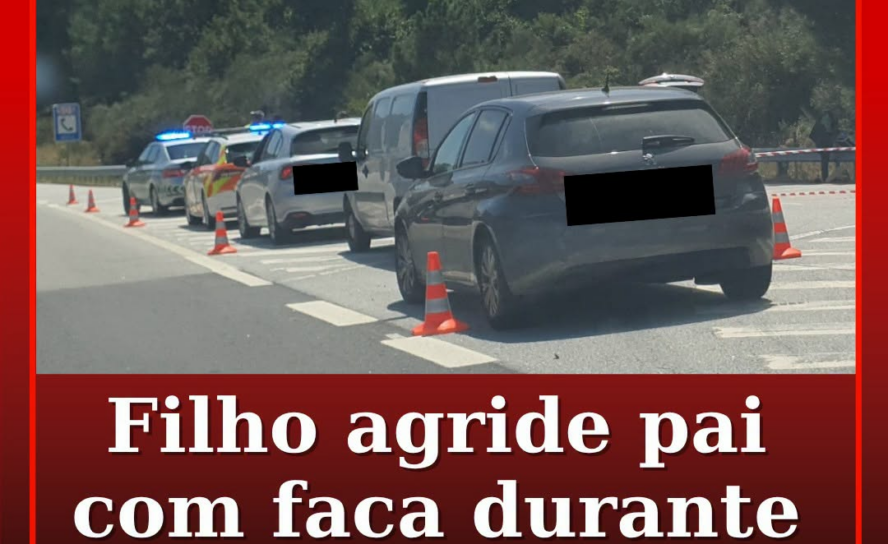 Filho agride pai com faca durante viagem na A23