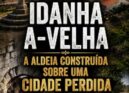 Idanha-a-Velha guarda séculos de história entre vestígios romanos e medievais
