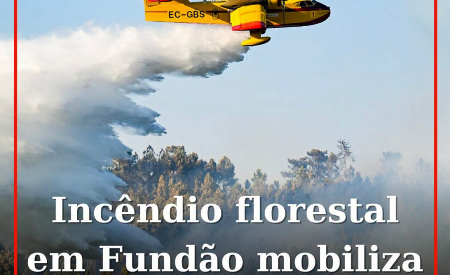 Incêndio florestal mobiliza bombeiros e meio aéreo no Fundão