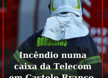 Incêndio numa caixa da Telecom em Castelo Branco