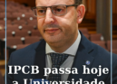 O Instituto Politécnico de Castelo Branco (IPCB) inicia hoje um novo ciclo