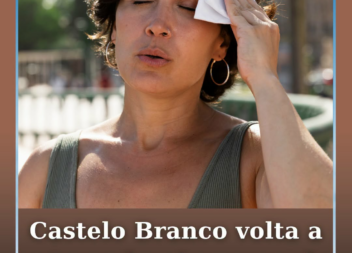 O distrito de Castelo Branco vai estar novamente sob aviso amarelo devido ao cal