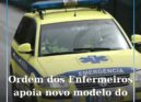 Ordem dos Enfermeiros apoia novo modelo do INEM