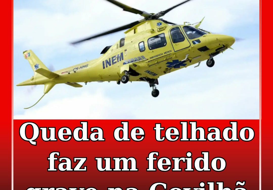Queda de um telhado faz um ferido grave em Covilhã