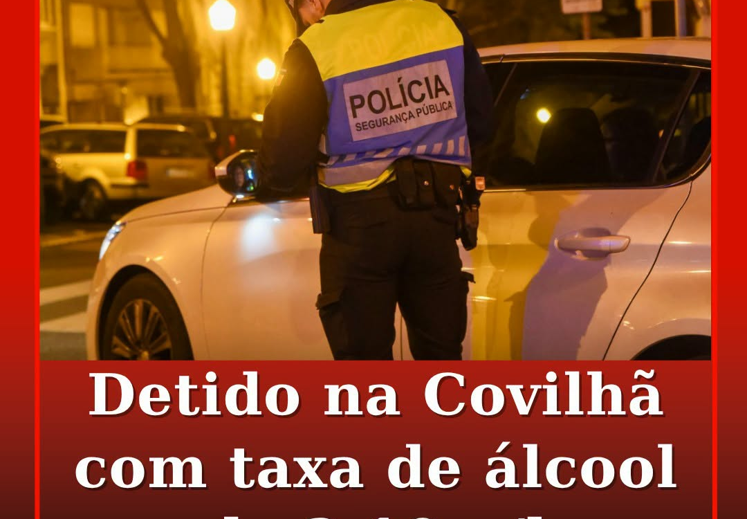 Um homem de 52 anos, residente na Covilhã