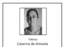 Faleceu Catarina de Almeida Gabriel Caetano, aos 53 anos, natural da Covilhã.