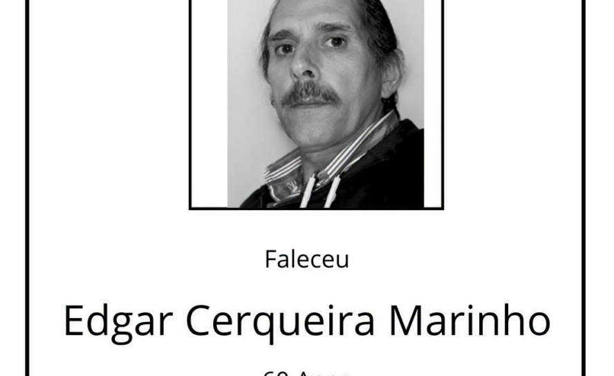 Faleceu Edgar Cerqueira Marinho, aos 60 anos