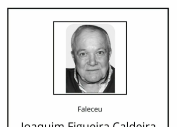 Faleceu Joaquim Figueira Caldeira, aos 68 anos.
