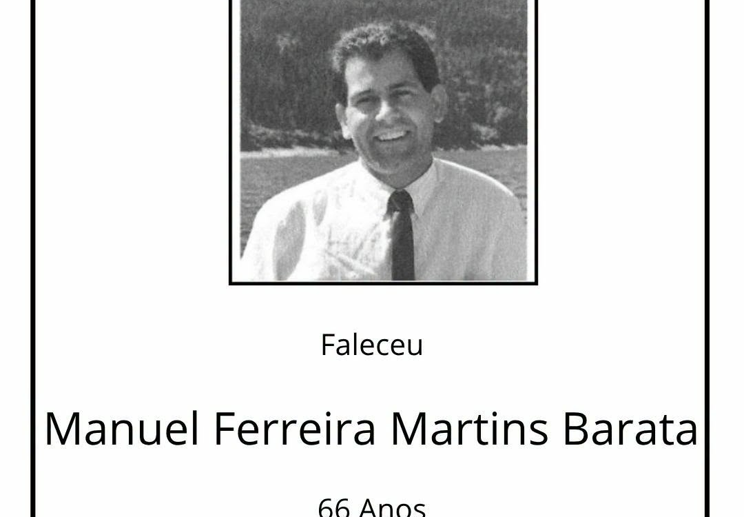 Faleceu Manuel Ferreira Martins Barata, aos 66 anos, residente de Torrinha