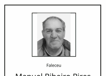 Faleceu Manuel Ribeiro Pires, aos 60 anos.