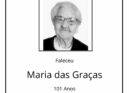 Faleceu Maria das Graças, aos 101 anos.