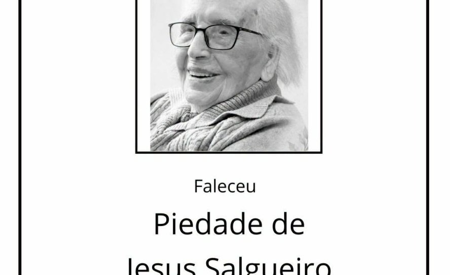 Faleceu Piedade de Jesus Salgueiro, aos 101 anos, natural de São Miguel de Acha.