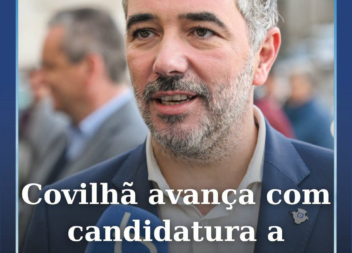O Conselho Municipal de Cultura da Covilhã deu parecer favorável