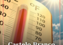 O IPMA colocou todos os concelhos do distrito de Castelo Branco sob aviso amarel