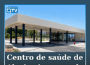 O novo Centro de Saúde de Alcains será inaugurado a 12 de novembro de 2026
