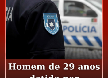 Um homem de 29 anos, residente na Covilhã, foi detido pela PSP, naquela cidade,