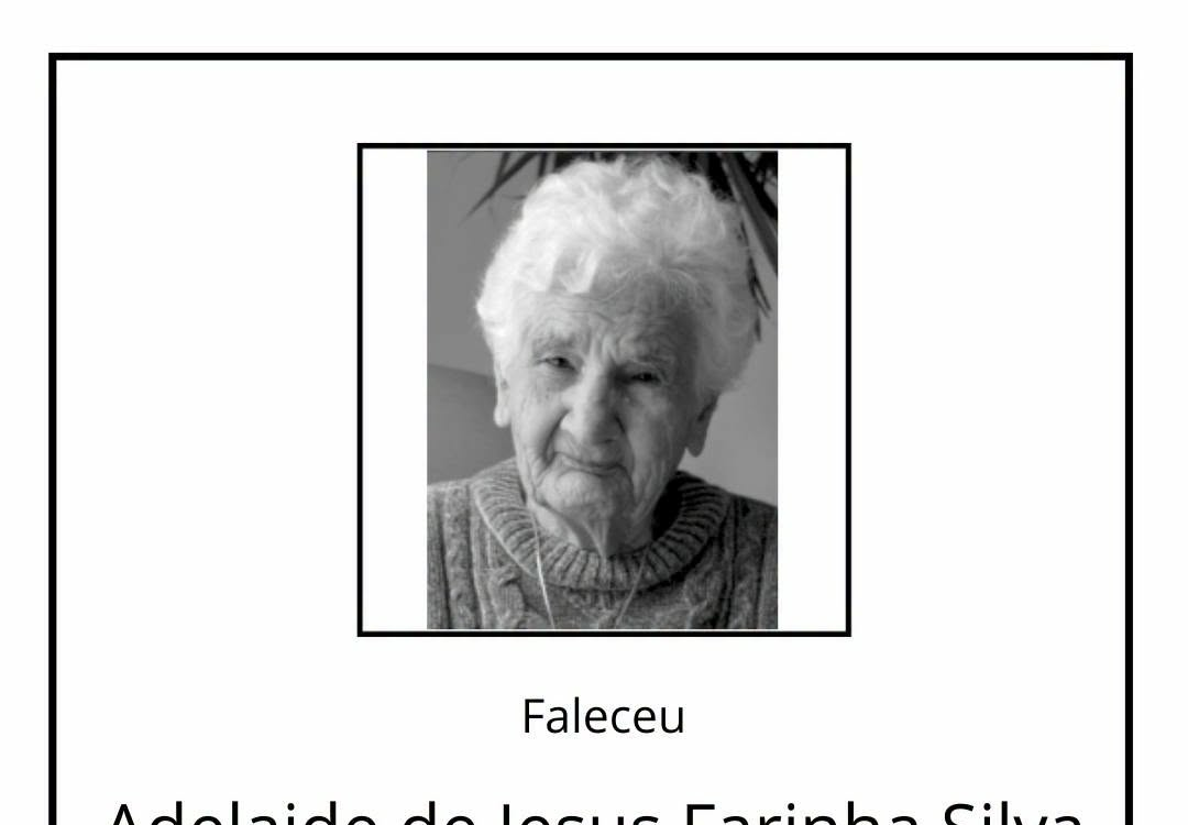 Faleceu Adelaide de Jesus Farinha Silva, aos 94 anos